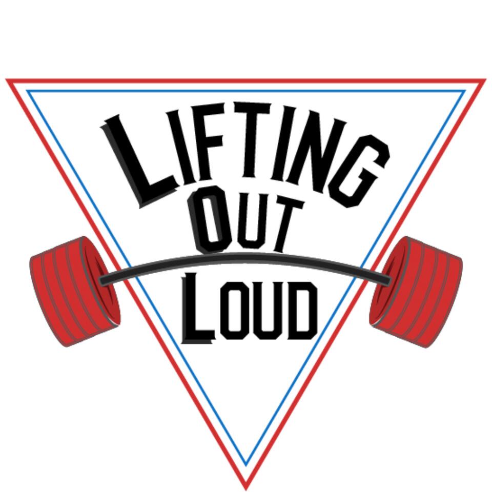 Lifting Out Loud
