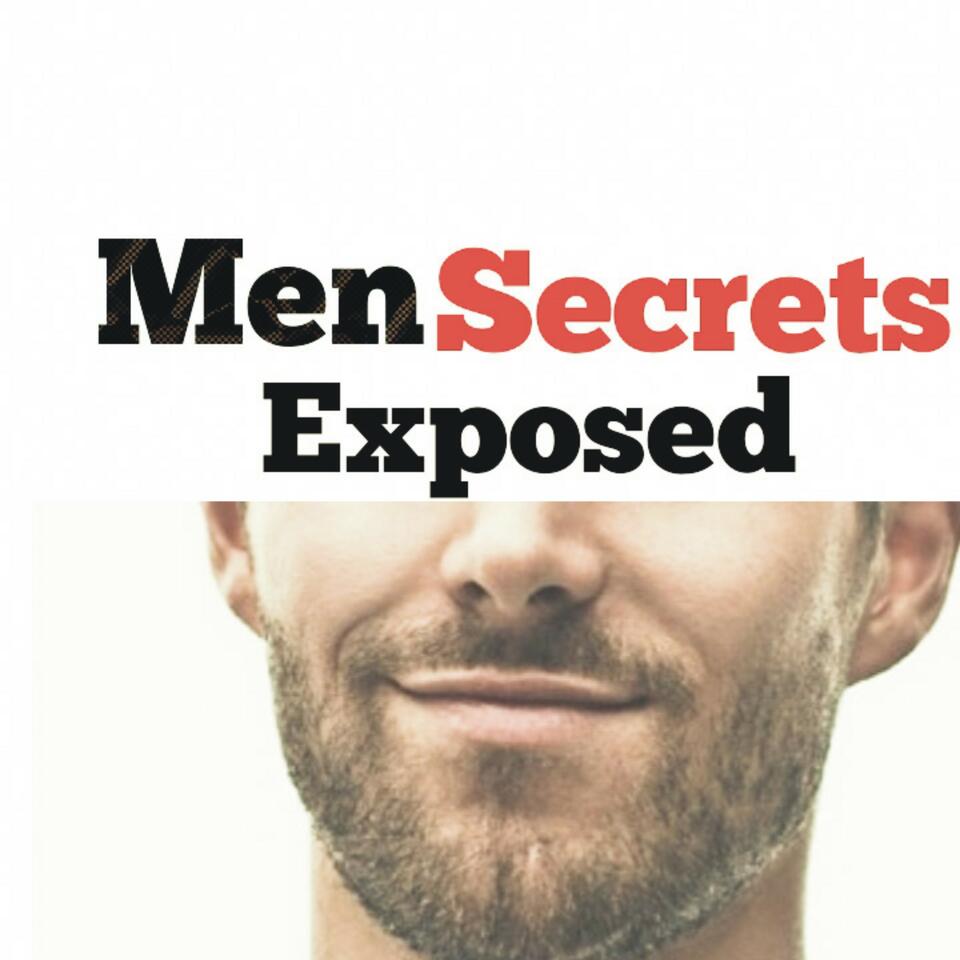 Men’s Secrets Exposed