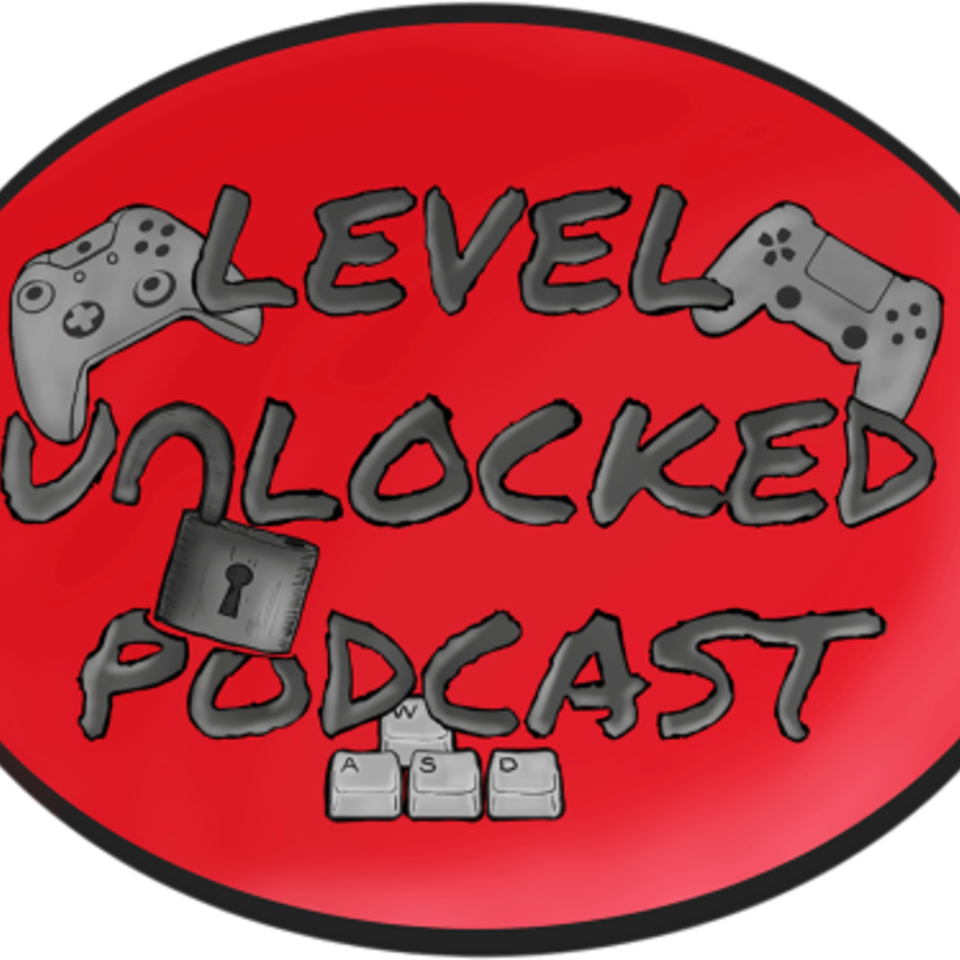 Level Unlocked Podcast