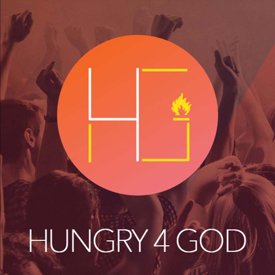 Hungry 4 God Church Podcast