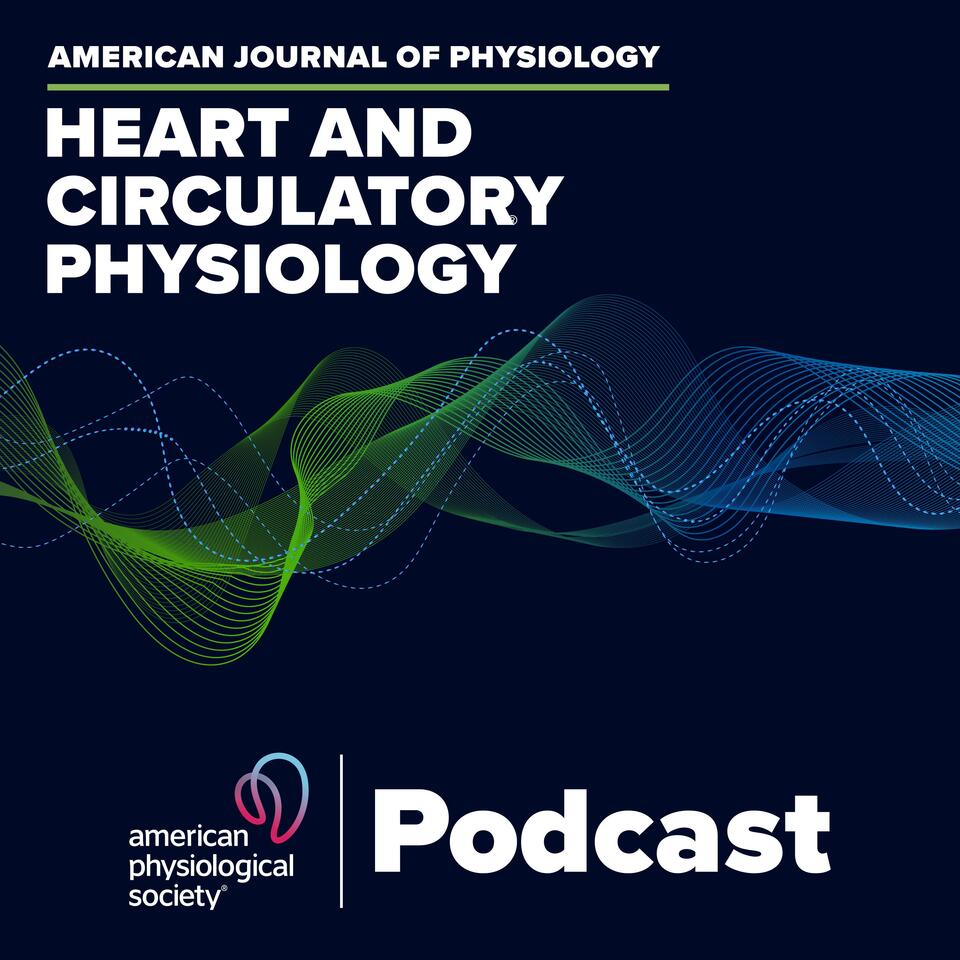 AJP-Heart and Circulatory Physiology Podcast