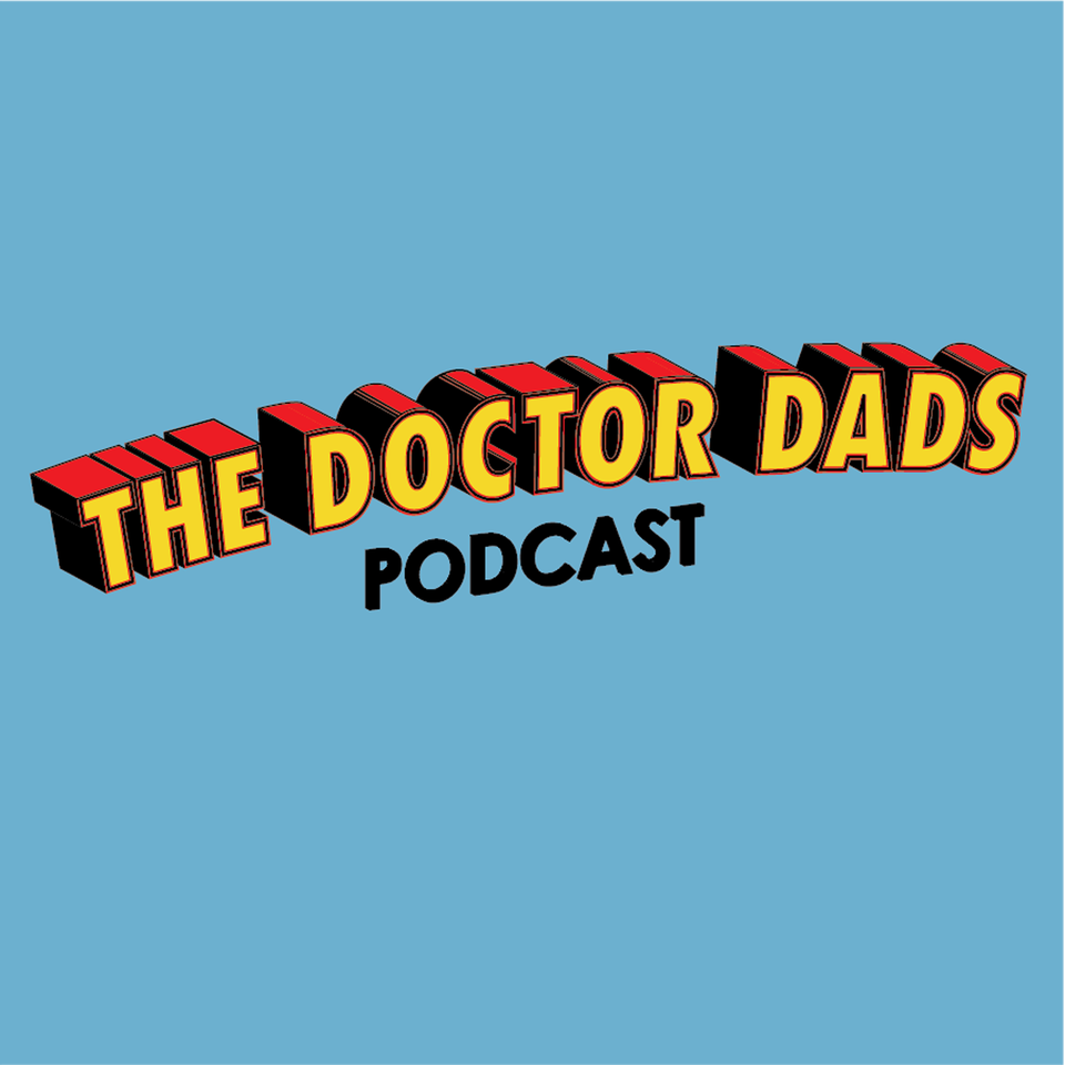 The Doctor Dads Podcast