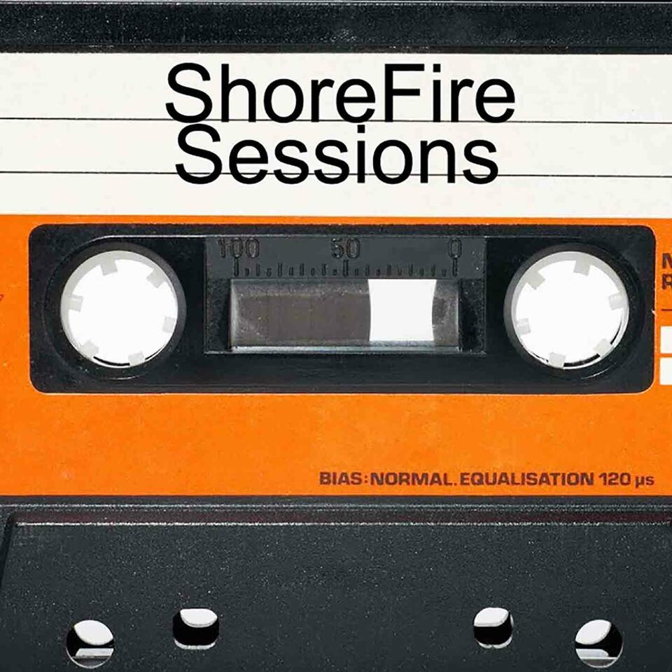 Shorefire Sessions