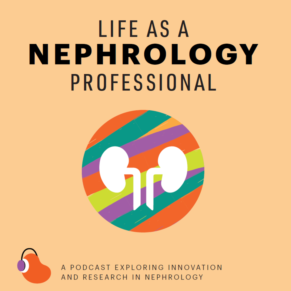Life as a Nephrology Professional