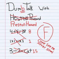 Dum Talk with Preston Hazard