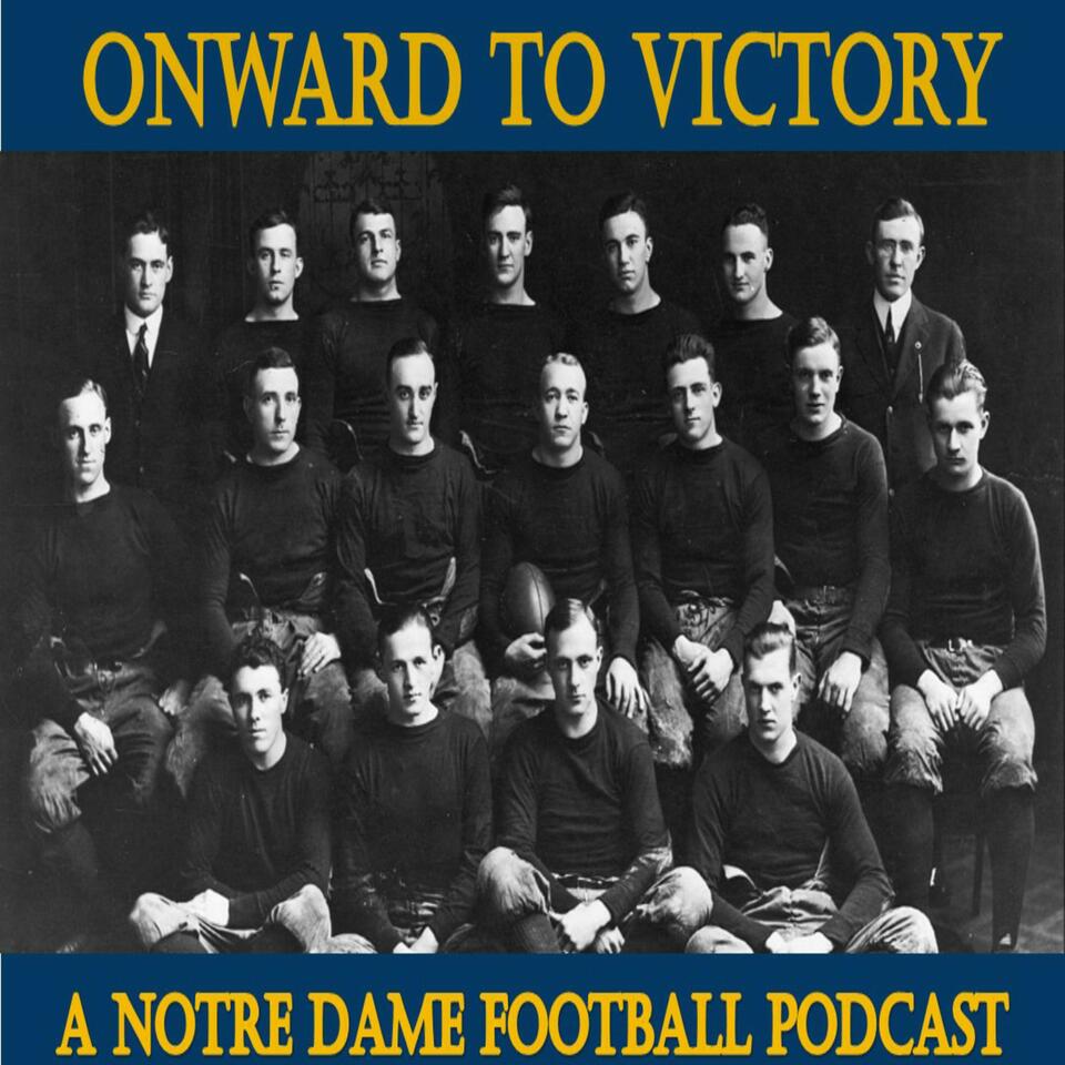 Onward to Victory: A Notre Dame Football Podcast