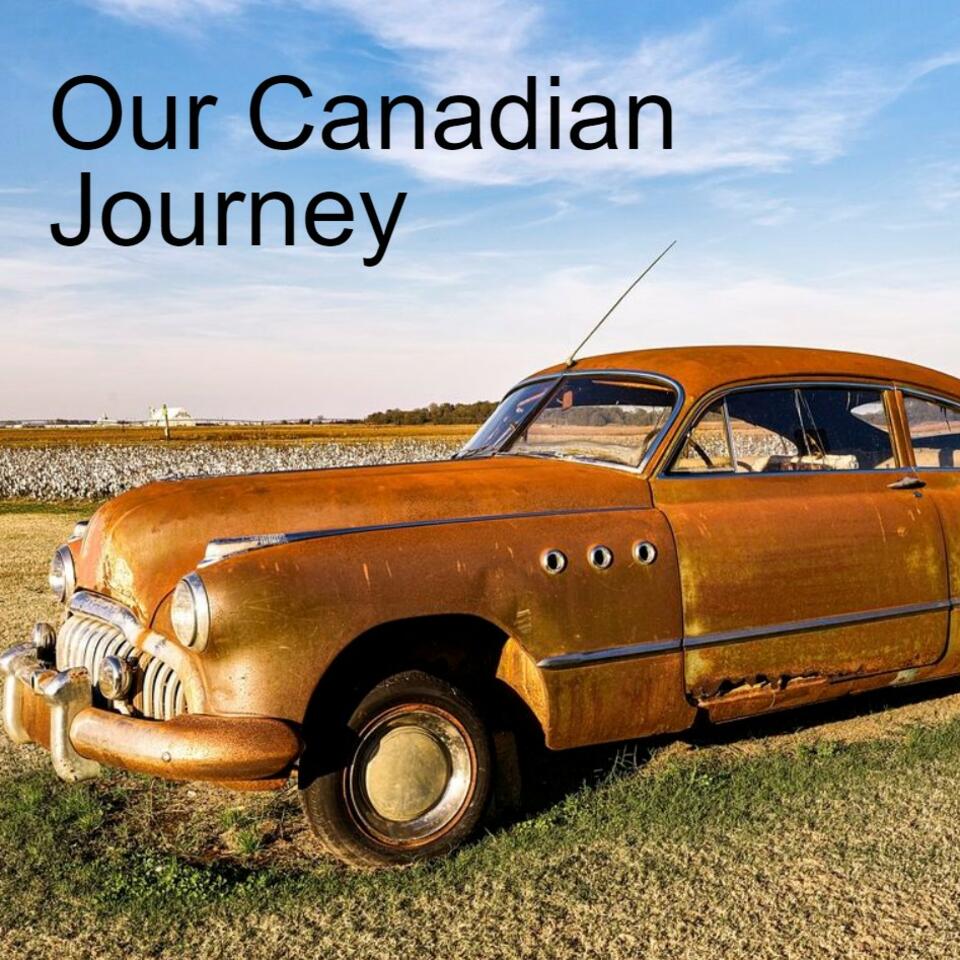 Our Canadian Journey