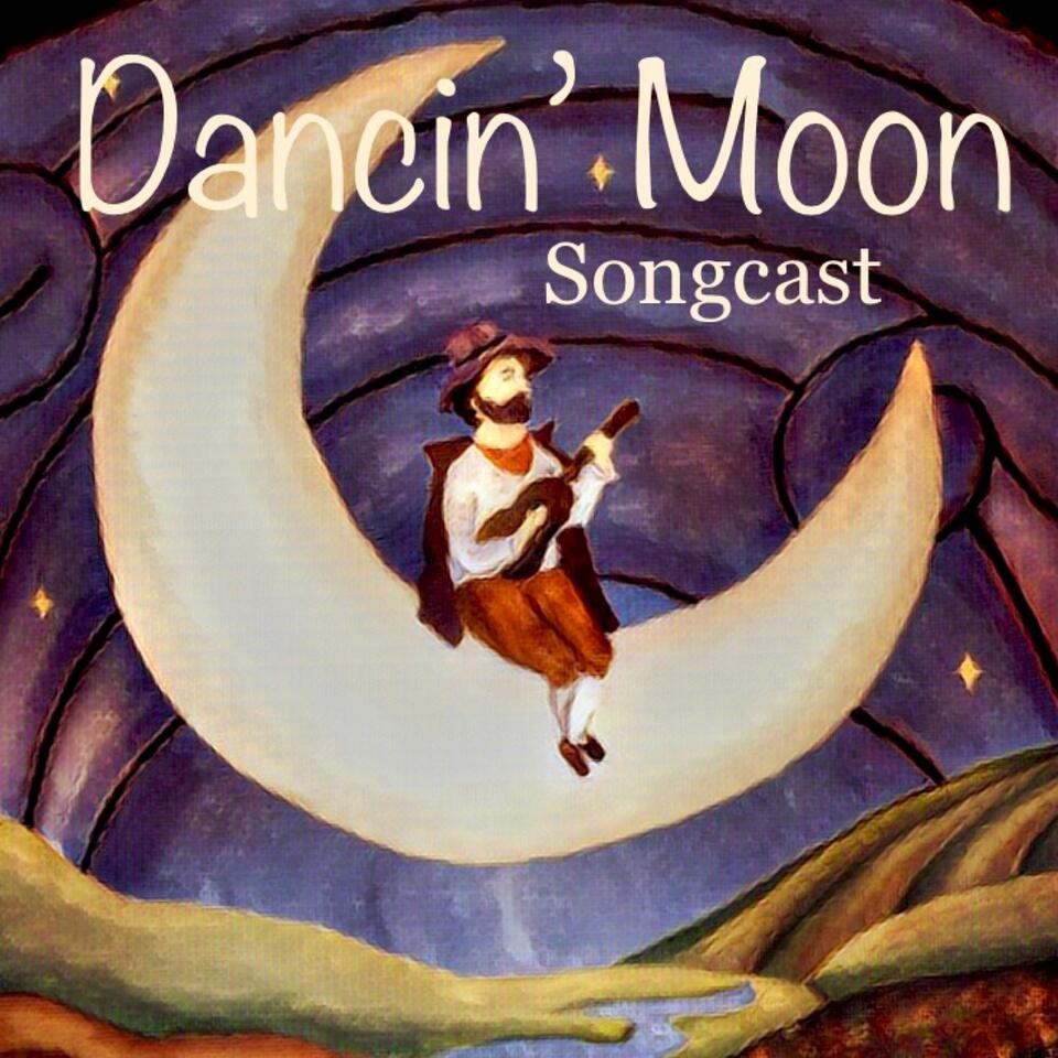 Dancin' Moon Songcast