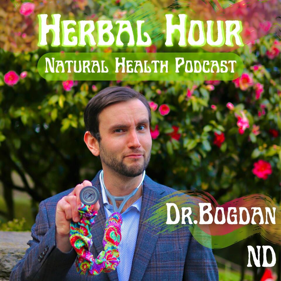 Herbal Hour: Natural Health Podcast