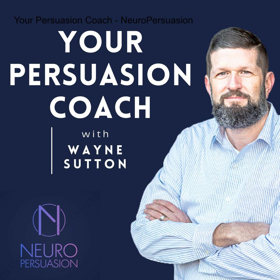 Your Persuasion Coach - NeuroPersuasion