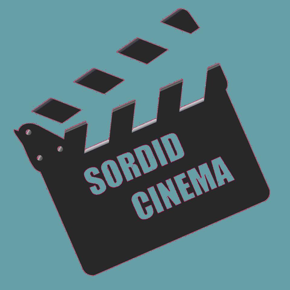 Sordid Cinema Podcast