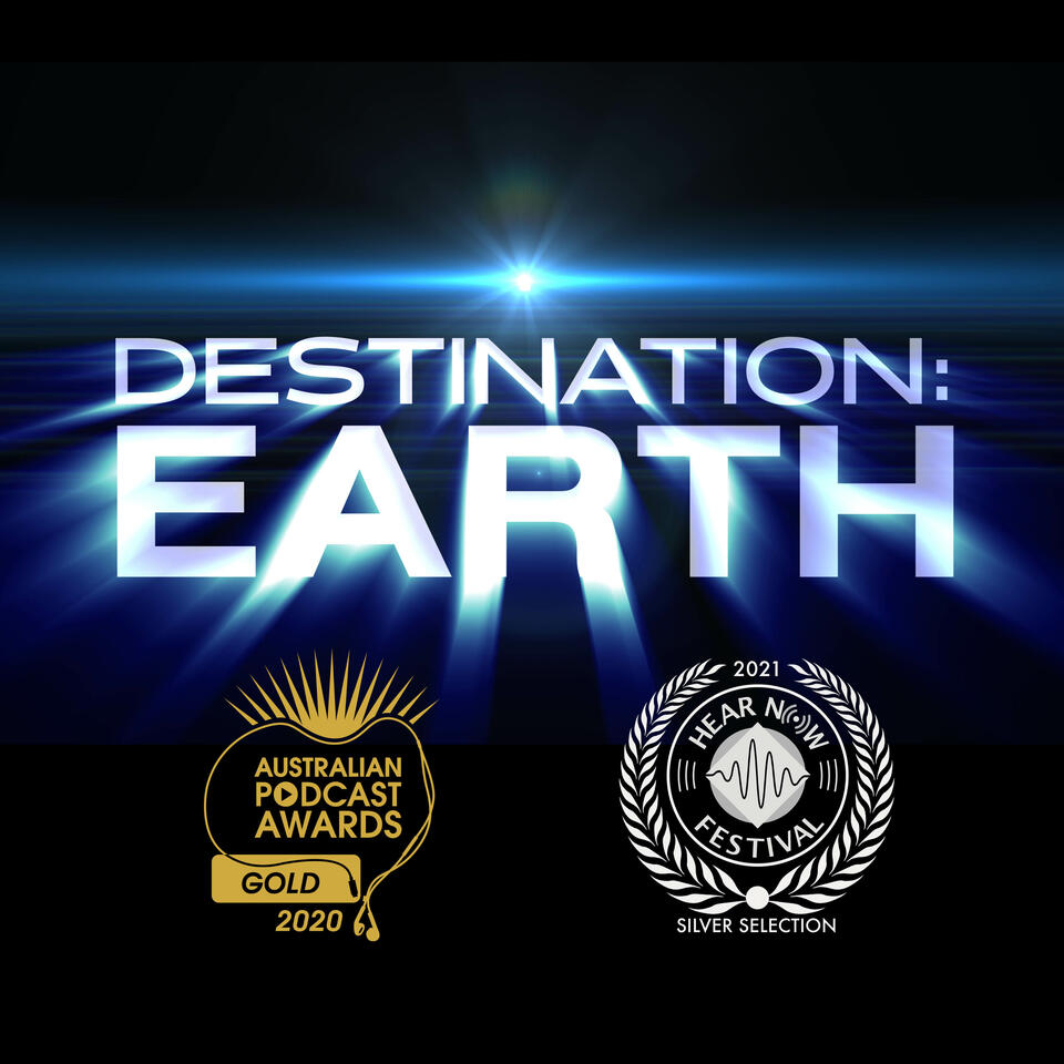 Destination: Earth - The Audio Drama