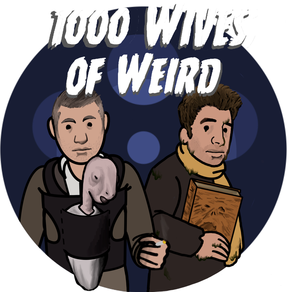 1000 Wives of Weird