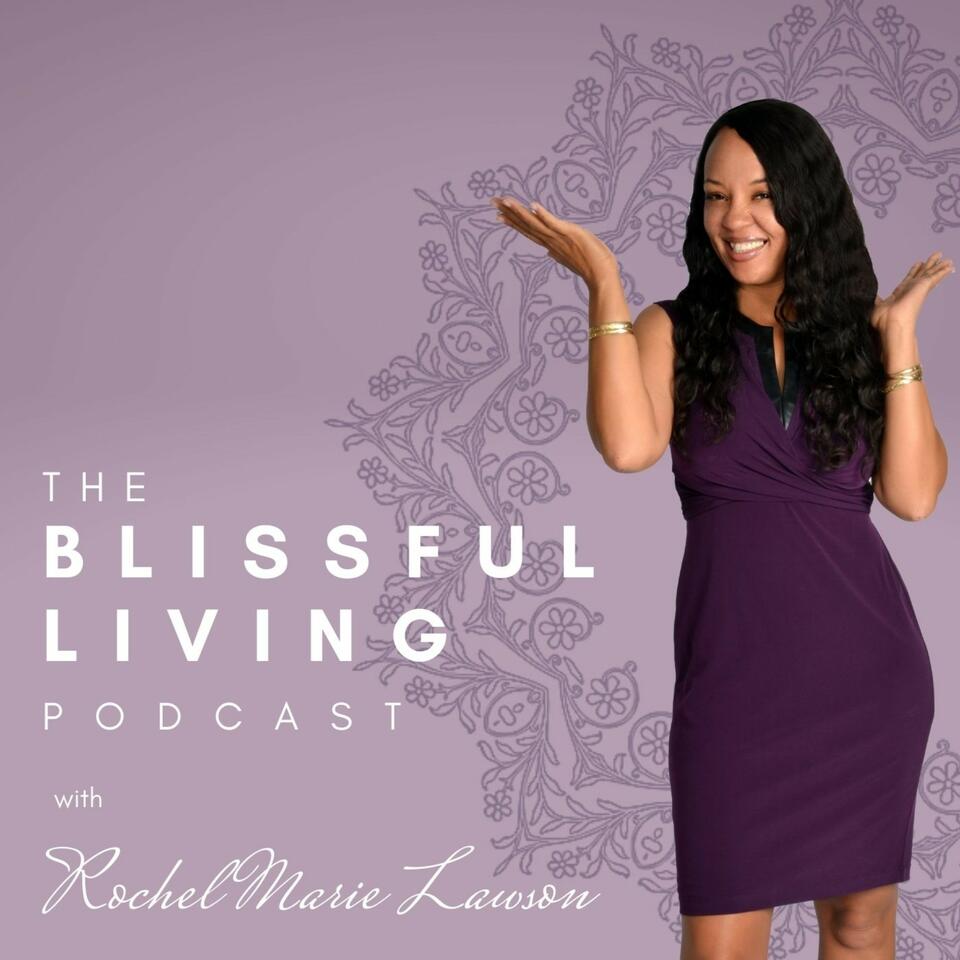 The Blissful Living Show