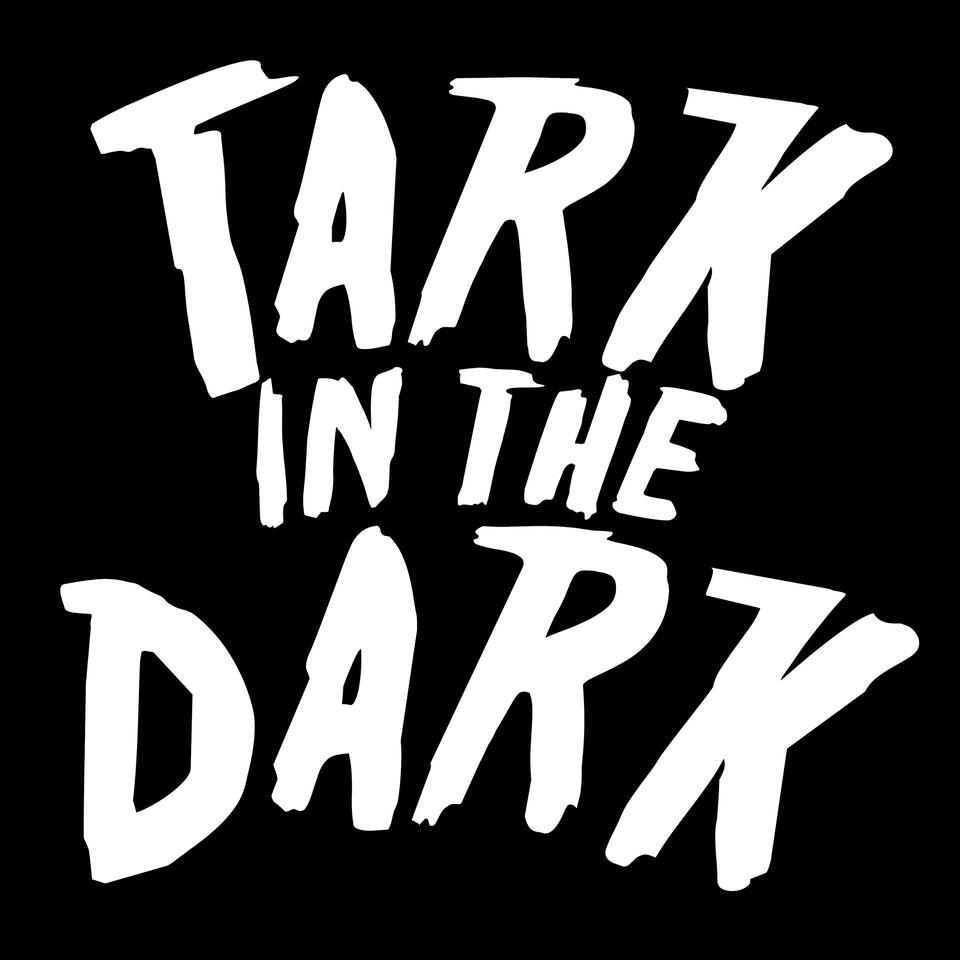 Tark In The Dark