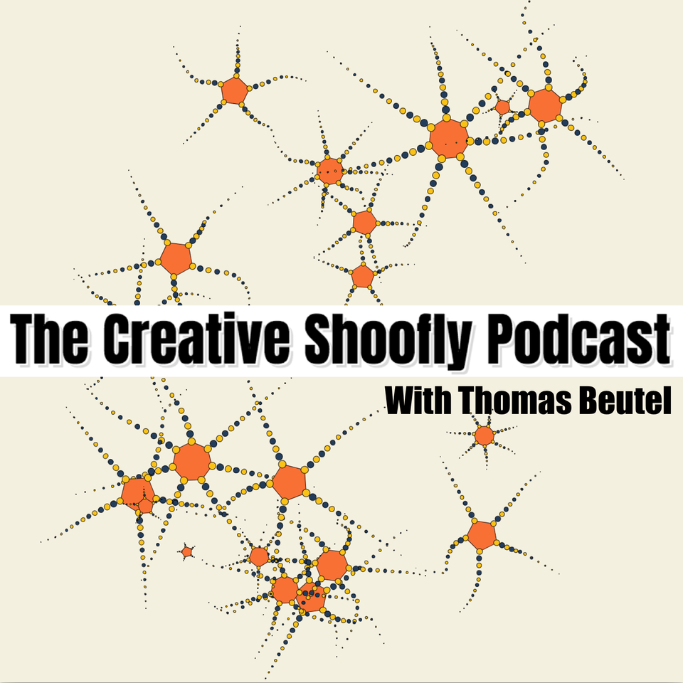 The Creative Shoofly Podcast