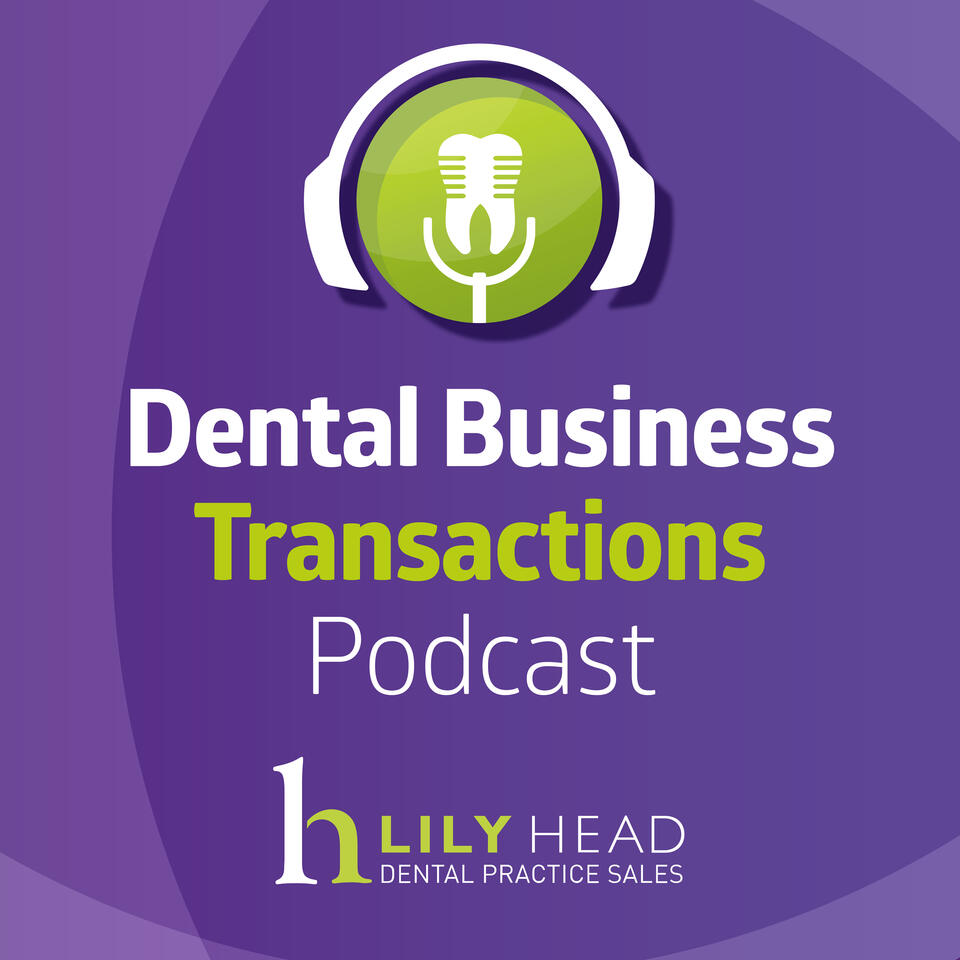Dental Business Transactions Podcast