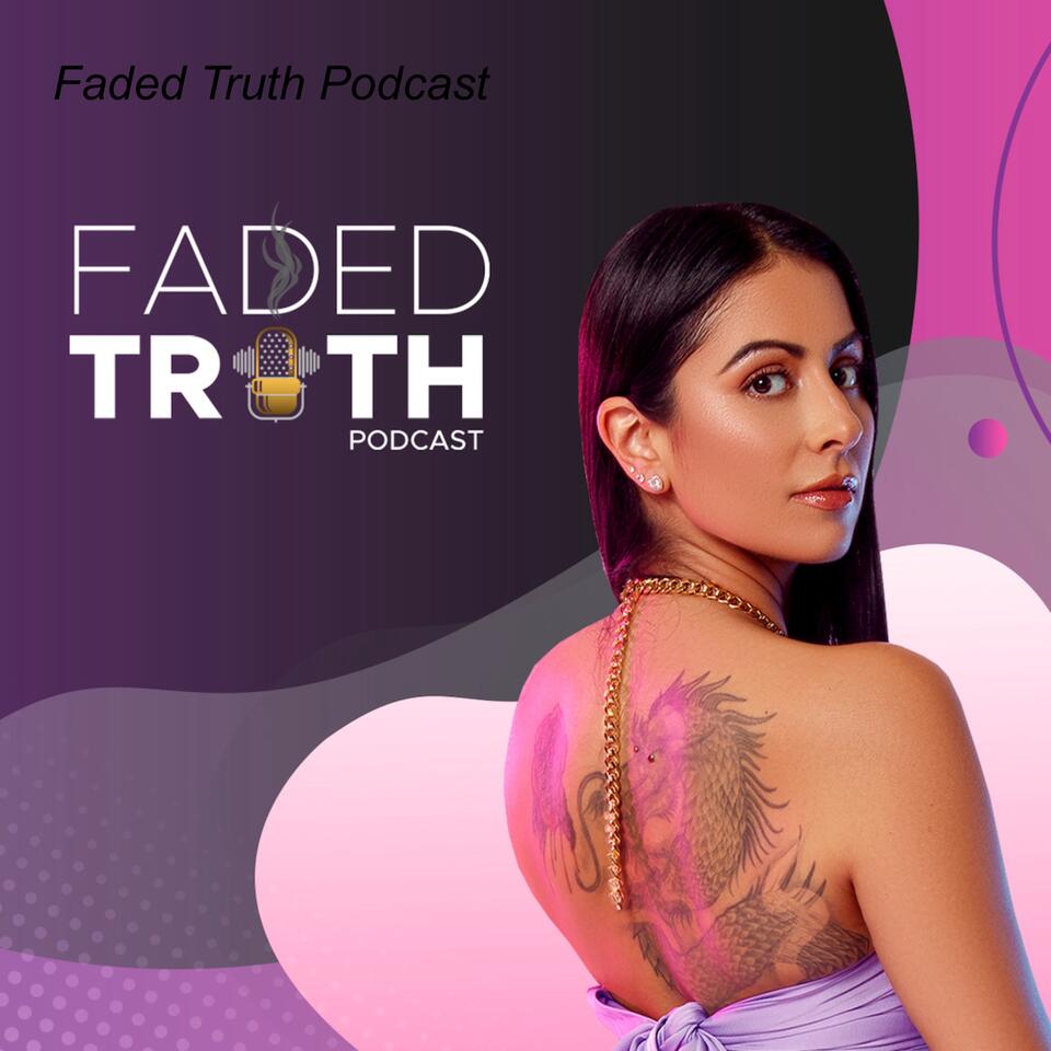 Faded Truth Podcast