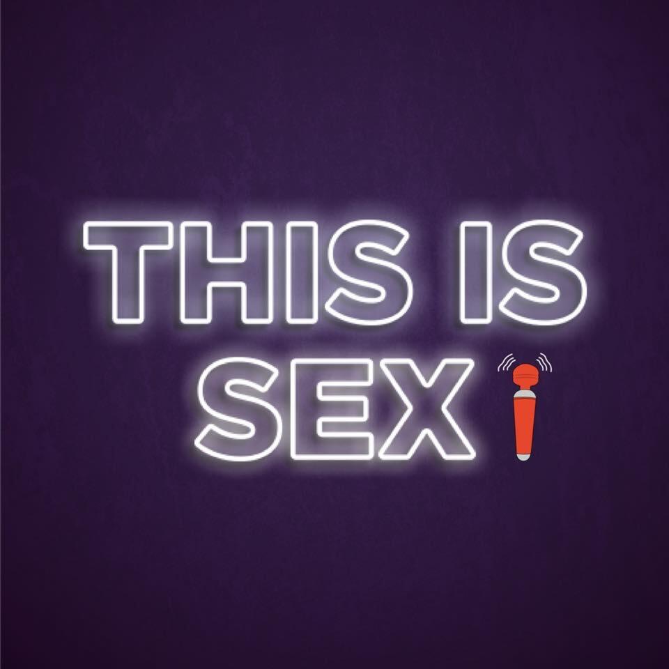 This Is Sex! Podcast