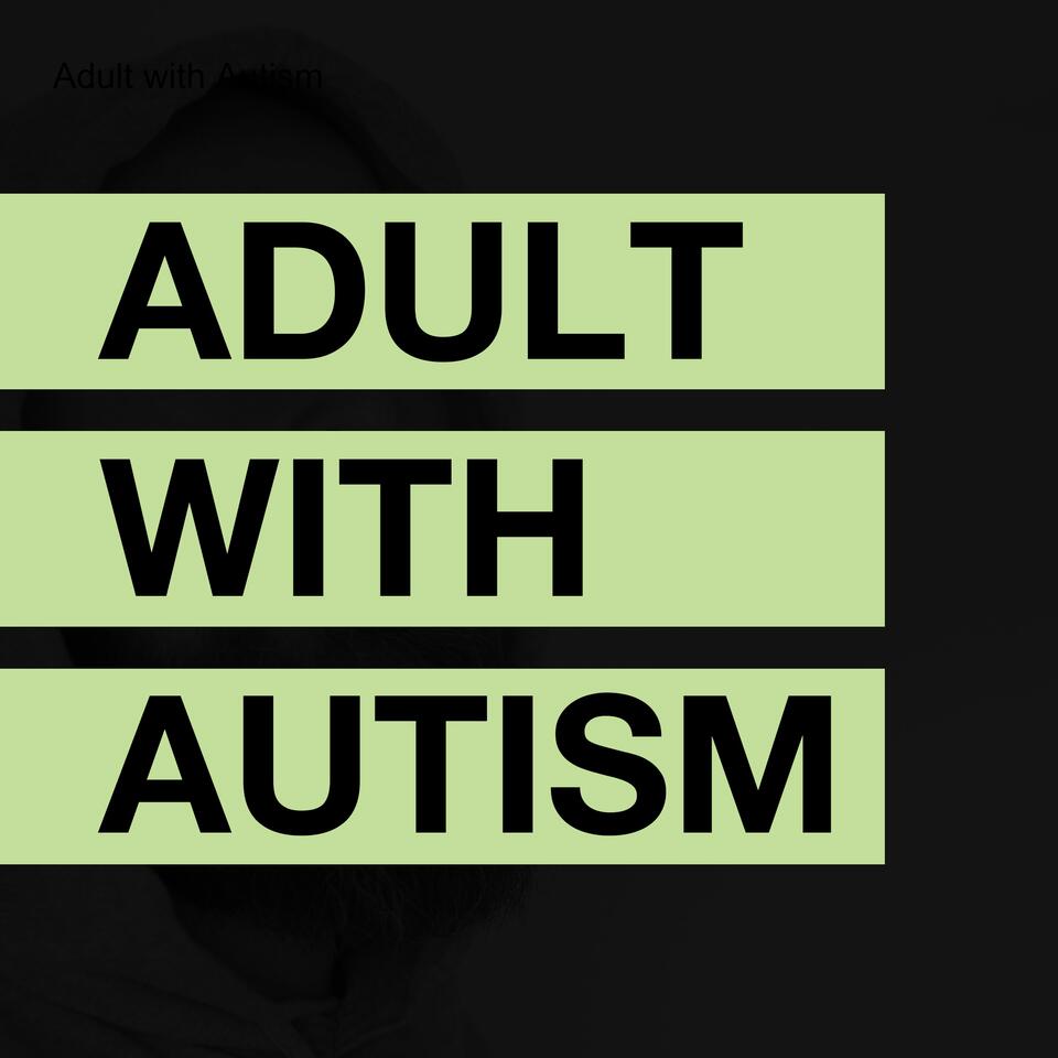 Adult with Autism
