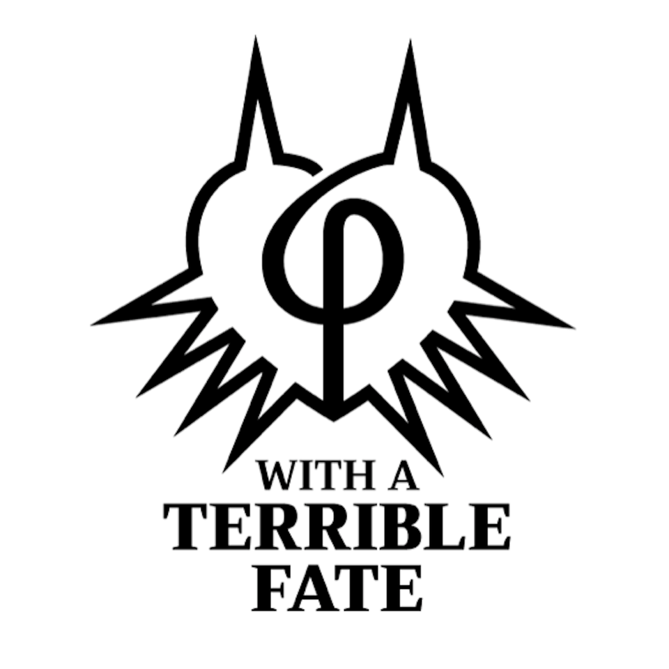 With a Terrible Fate