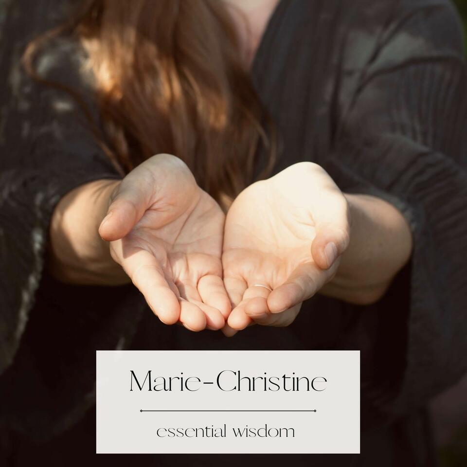Marie-Christine: Essential Wisdom