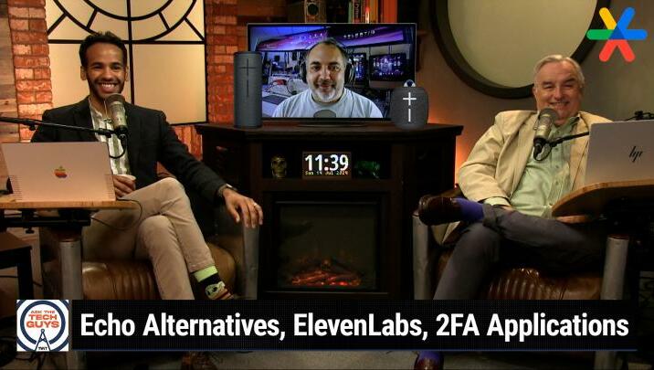 ATTG 2033: A Weak Back - Echo Alternatives, ElevenLabs, 2FA Applications