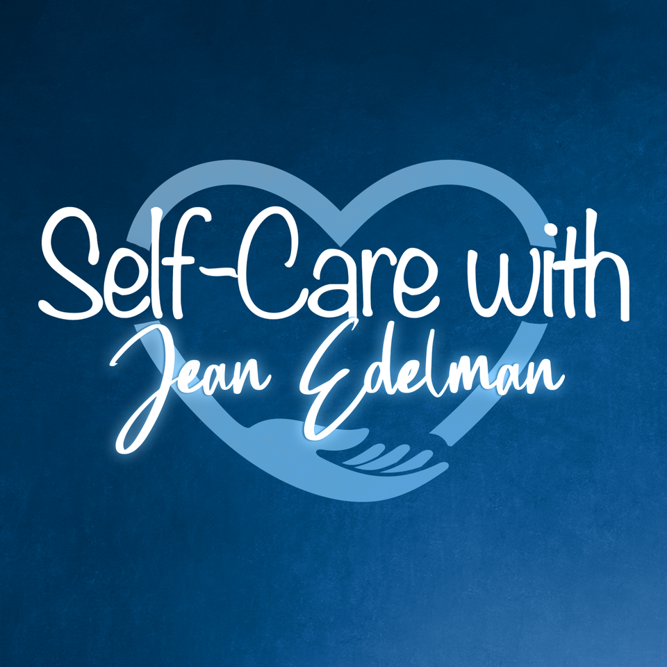 Self-Care with Jean Edelman