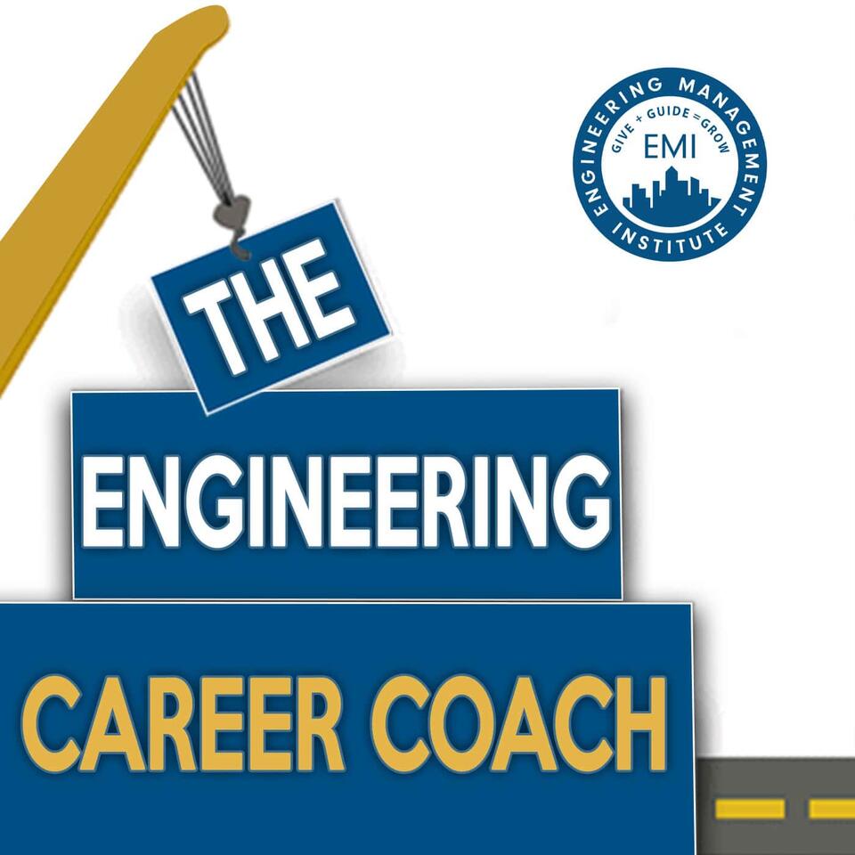 The Engineering Career Coach Podcast