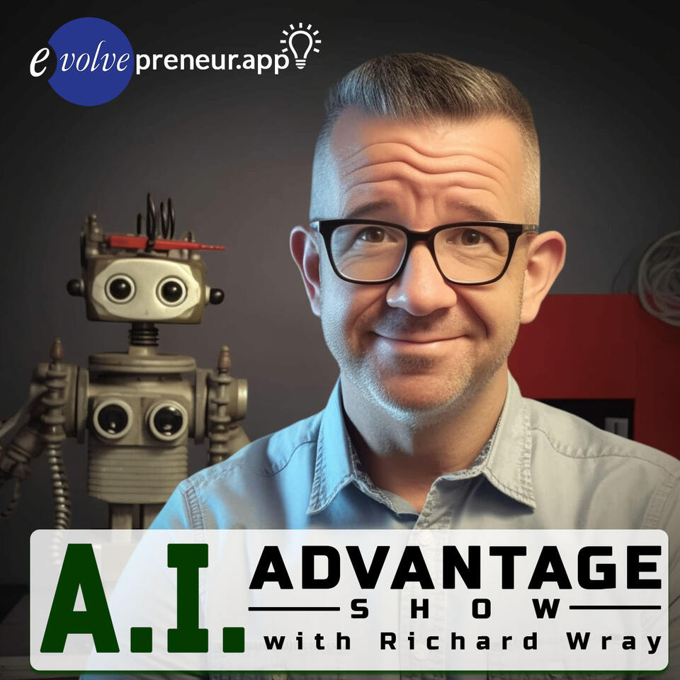 The A.I. Advantage Show™ Evolvepreneur®