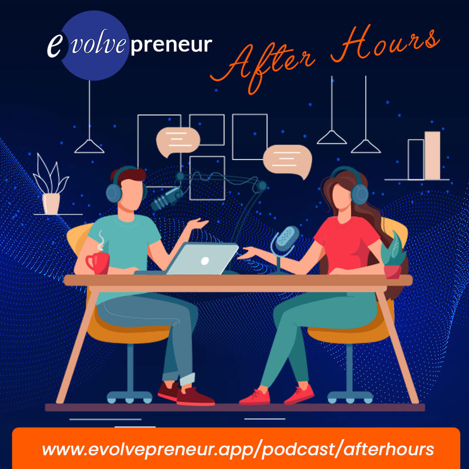 Evolvepreneur® (After Hours)