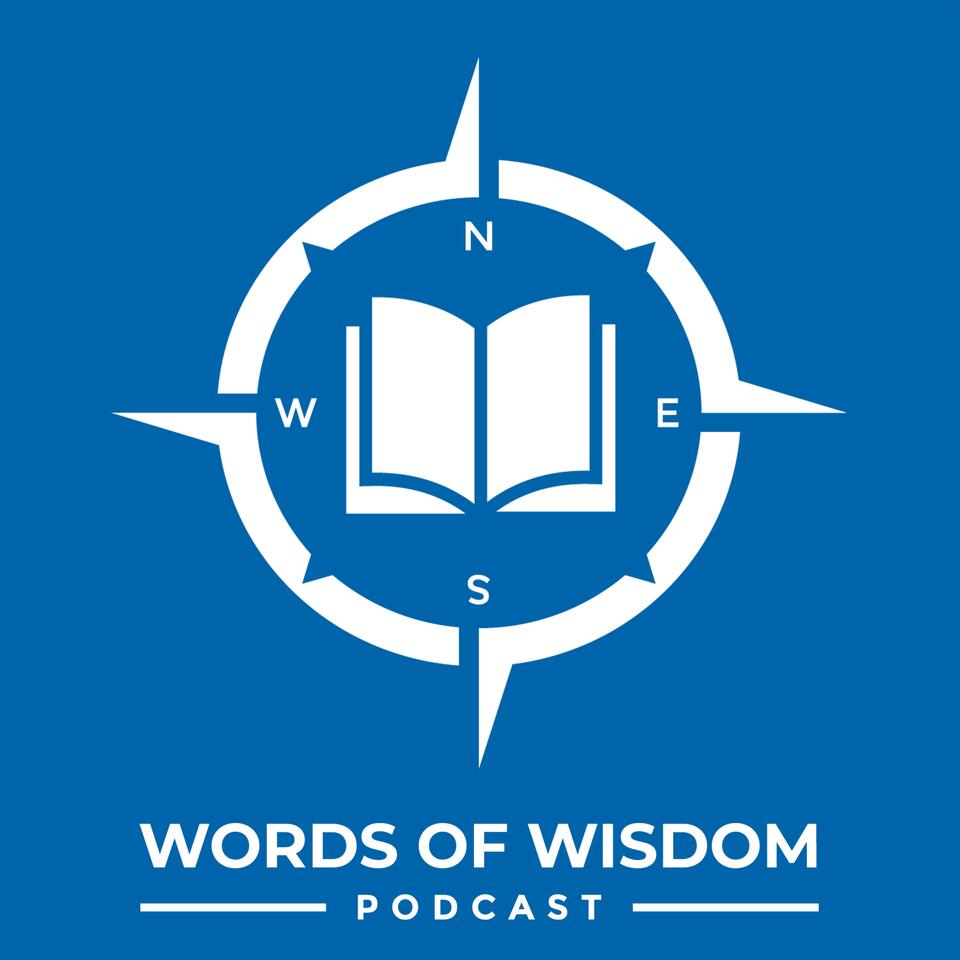 Words of Wisdom Podcast