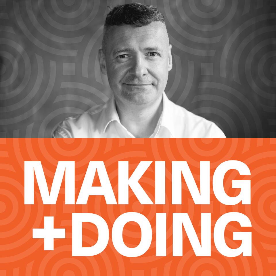 Making and Doing with Graham Newman