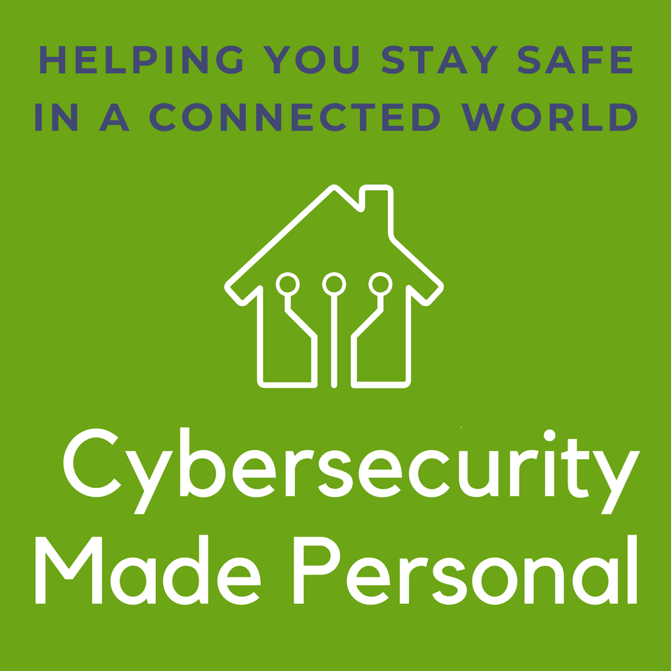 Cybersecurity Made Personal