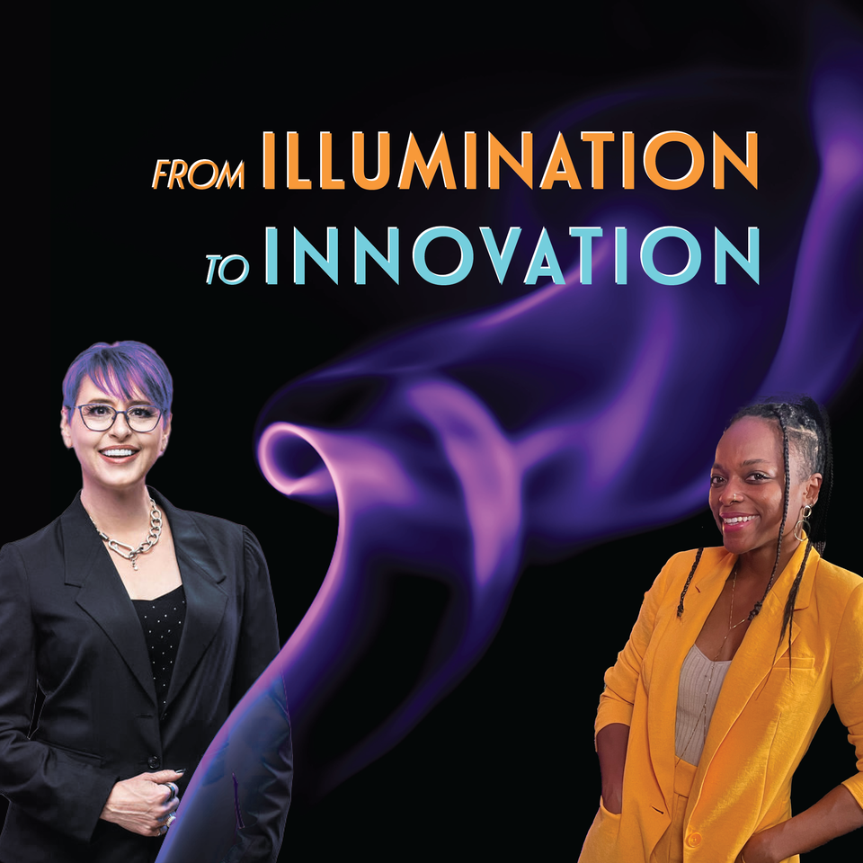 From Illumination To Innovation