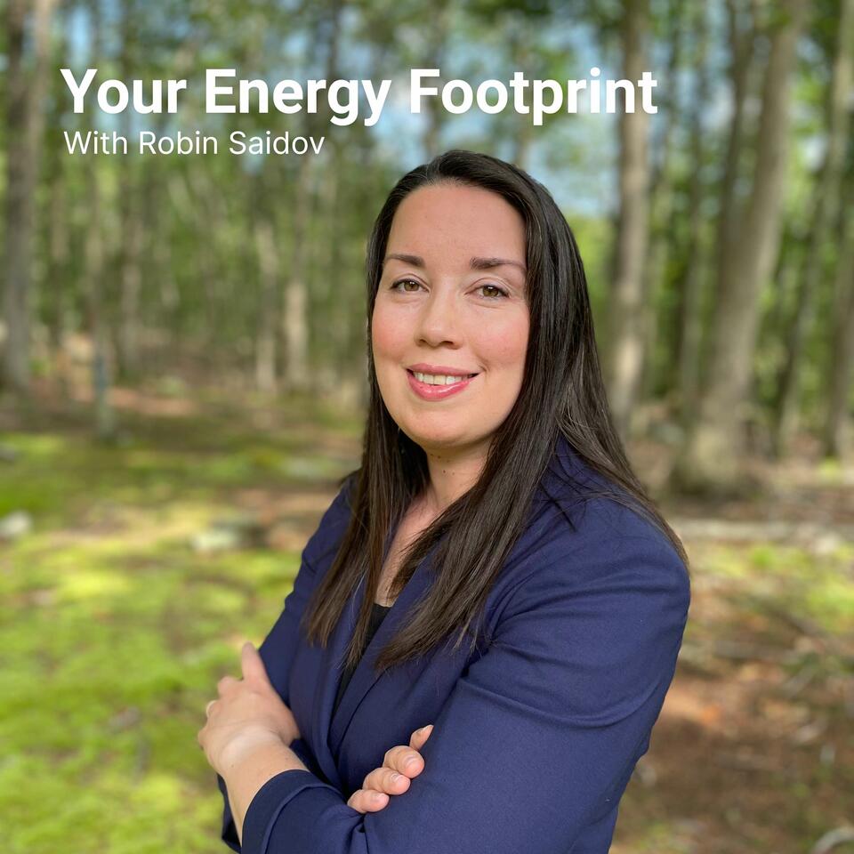 Your Energy Footprint with Robin Saidov
