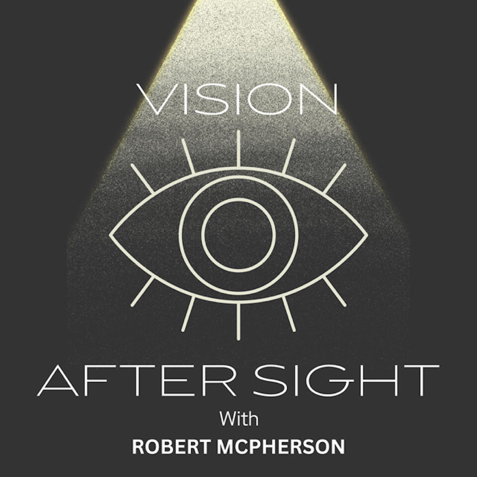Vision After Sight Podcast