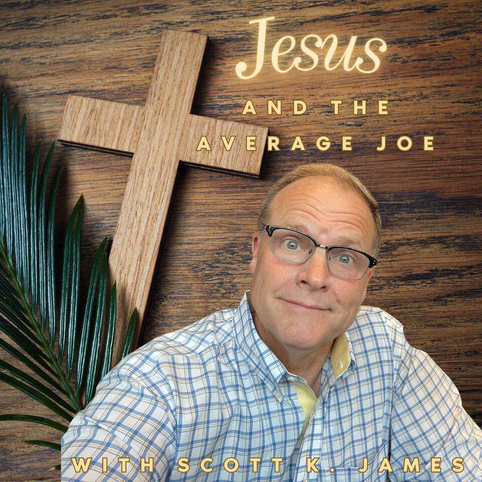 Jesus and the Average Joe