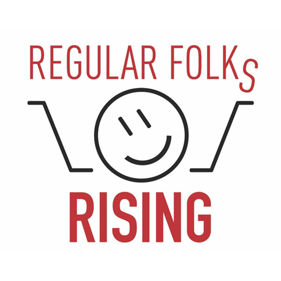 Regular Folks Rising