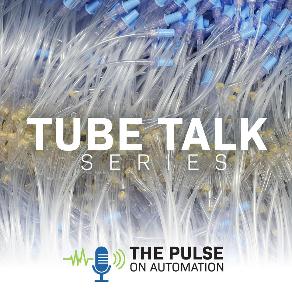 The Pulse on Automation: Tube Talk
