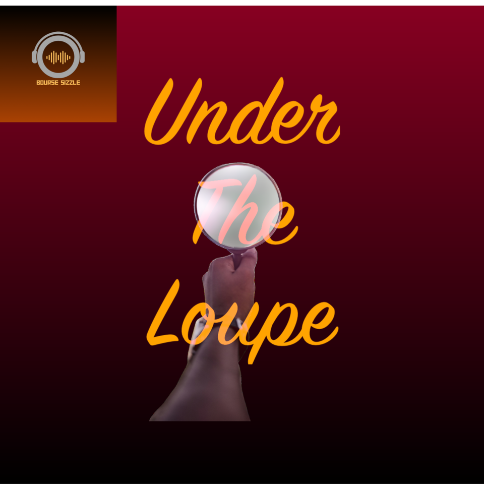 Bourse Sizzle - Under the Loupe!