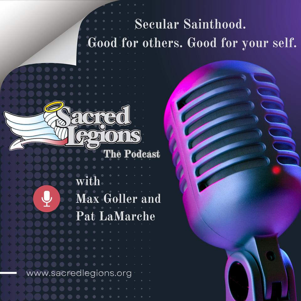Sacred Legions: A Podcast for Secular Saints