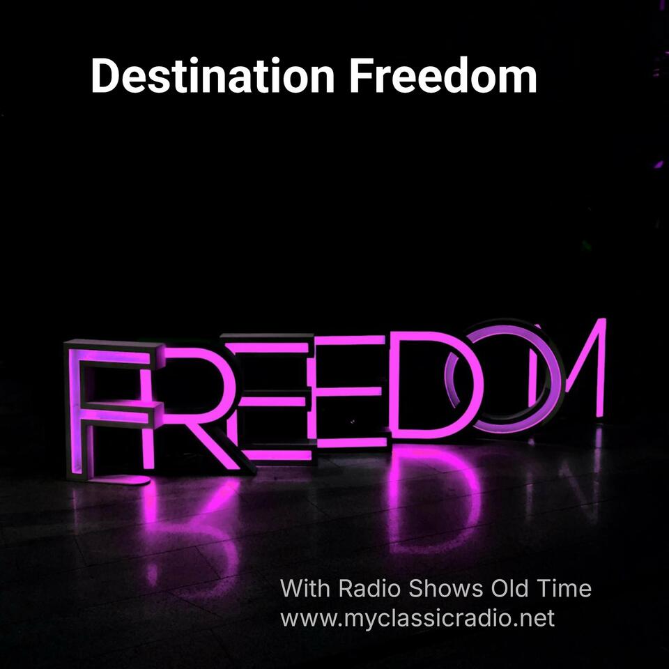 Destination Freedom