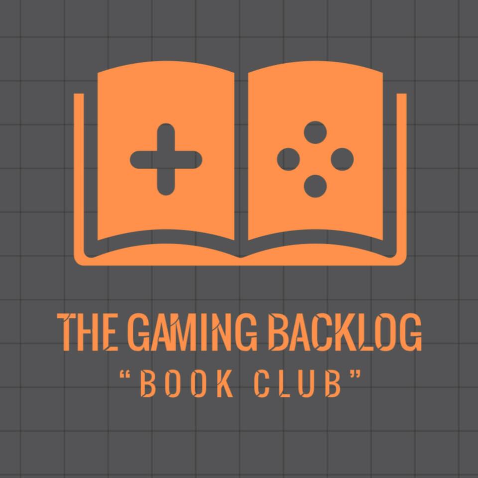 The Gaming Backlog "Book Club"