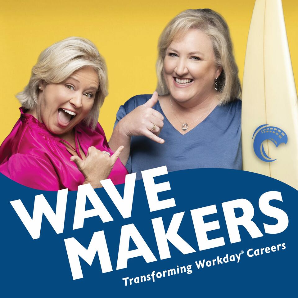 WaveMakers: Transforming Workday® Careers