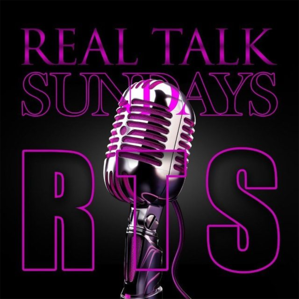 Real Talk Sundays