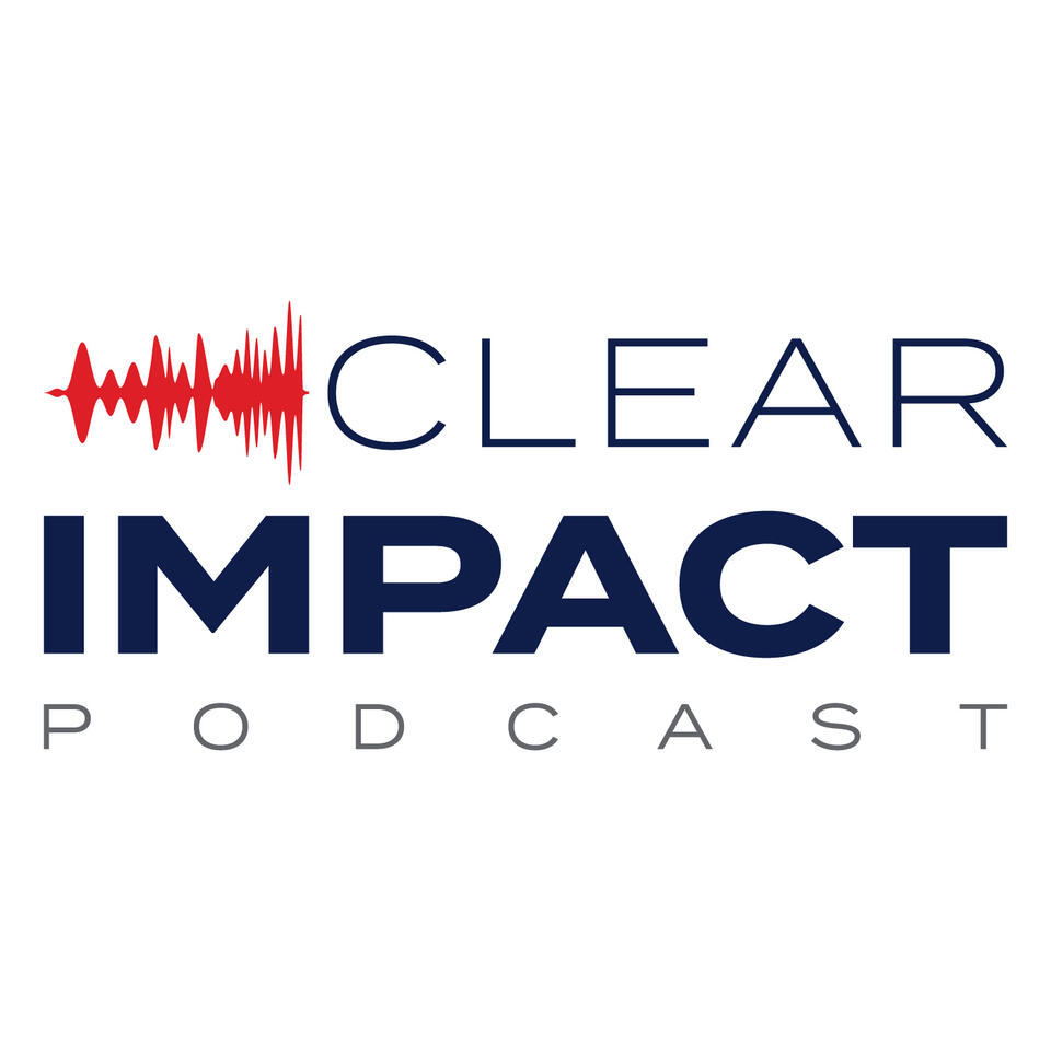Clear Impact Podcast