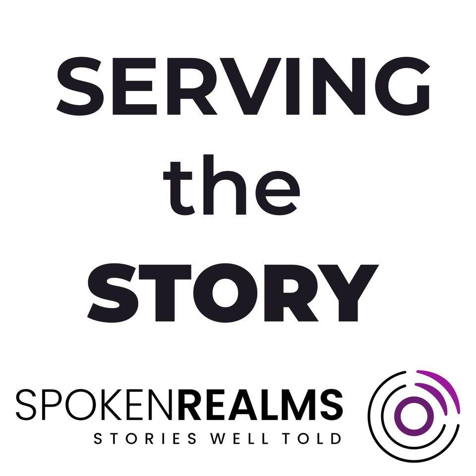 Serving the Story