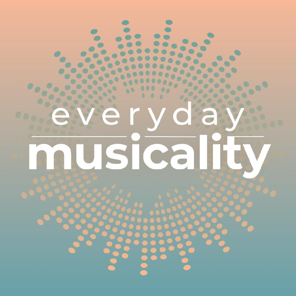 Everyday Musicality