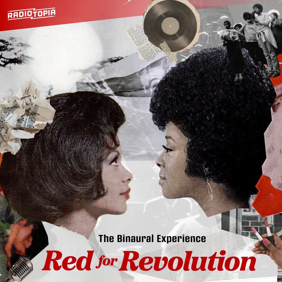 Radiotopia Presents: Red for Revolution (binaural edition)
